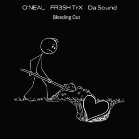 O’NEAL, FR3SH TRX, DA SOUND - BLEEDING OUT